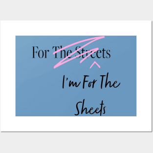 Fasbytes Reality I'm For the Sheets Not for the Streets scribble Posters and Art